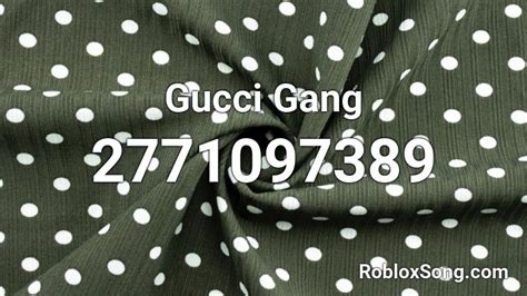 roblox gucci gang id code|gucci gang song id roblox.